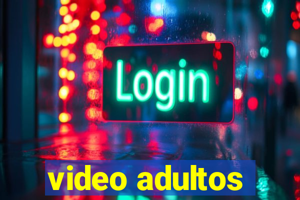 video adultos